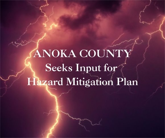 Anoka County Seeks Input for Hazard Mitigation Plan